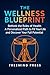 The Wellness Blueprint: Ret...