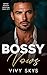 Bossy Vows by Vivy Skys
