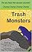 Trash Monsters