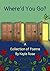 Where'd You Go?: A Collecti...