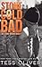 Stone Cold Bad (Die Stone-Brüder 1) (German Edition)