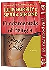 Fundamentals of Being a Good Girl by Julie   Murphy