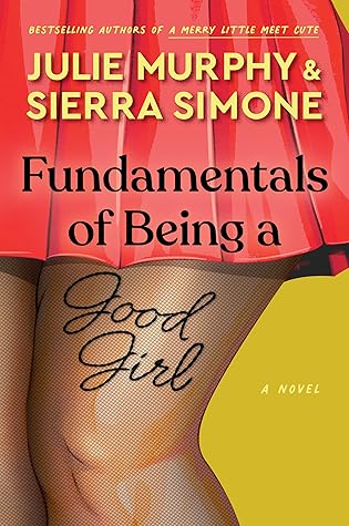 Fundamentals of Being a Good Girl (Academic Affairs, #1)
