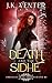 Death and the Sidhe (Chronicles of an Amateur Reaper Book 8)