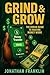 Grind & Grow: The Urban Gui...