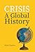 Crisis: A Global History