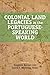 Colonial Land Legacies in t...