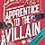 Apprentice to the Villain (Assistant to the Villain #2)