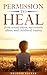 Permission to Heal: from se...