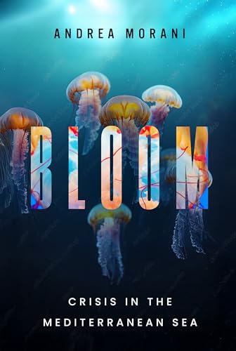 Bloom: Crisis in the Mediterranean Sea (Kindle Edition)