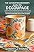 THE ULTIMATE BEGINNER’S GUIDE TO DECOUPAGE: Learn the Art of Paper Crafting, Upcycling, and Decorative DIY Projects with Easy Step-by-Step Techniques for Home Décor, Gifts, and More