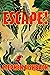 Escape! by Stephen Fishbach