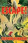 Escape!: A Novel