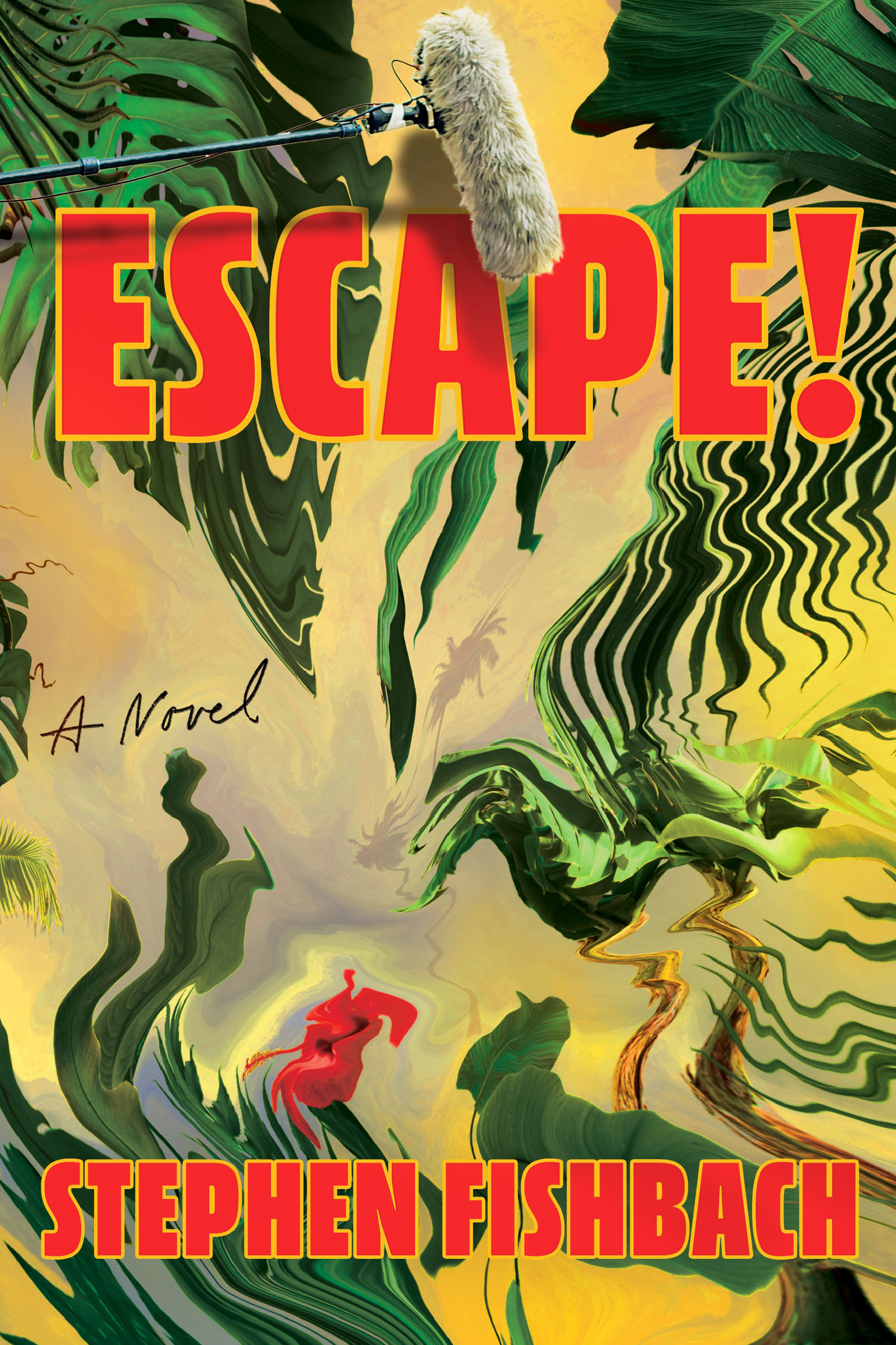 Escape!: A Novel (Hardcover)