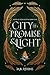 City of Promise and Light: ...