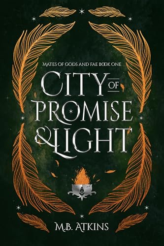 City of Promise and Light: Mates of Gods and Fae (Kindle Edition)