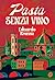 Pasta senza vino (Portuguese Edition)