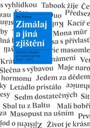 Zimálaj a jiná zjištění: Jazykové sloupky pro Lidové noviny 2016-2023