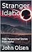 Stranger Idaho by John Olsen