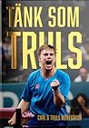 Tänk som Truls