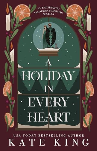 A Holiday in Every Heart: An Enchanted Legacies Christmas Novella (Kindle Edition)