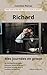 Richard : Mes journées en p...