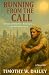 Running From The Call: A St...