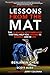 Lessons from the Mat: The 1...