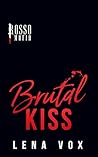 Brutal Kiss
