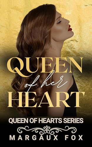 Queen of her Heart: A Love That Endures, A Kingdom That Demands (Queen of Hearts Book 8)