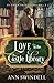 Love in the Castle Library by Ann Swindell Love in the Castle Library by Ann Swindell