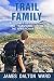 Trail Family by James Dalton Ward Trail Family by James Dalton Ward