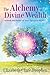 The Alchemy of Divine Wealth