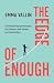 The Edge of Enough
