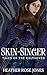 Skin-Singer: Tales of the K...