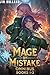 Mage By Mistake Omnibus Books 1-3: A Fantasy Adventure