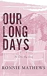 Our Long Days