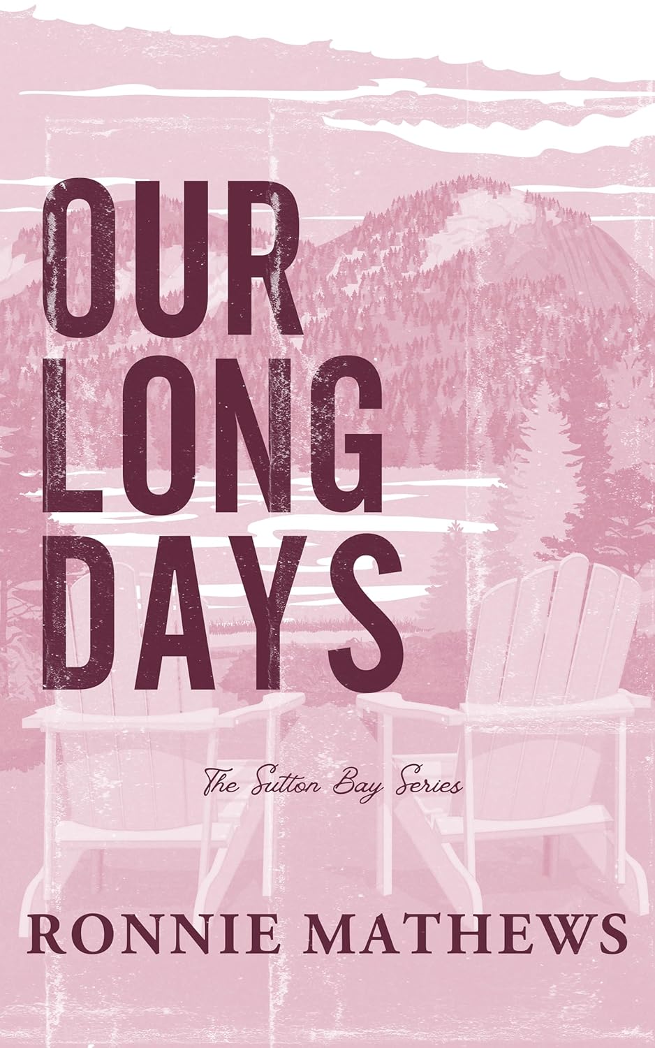 Our Long Days (Sutton Bay, #4)