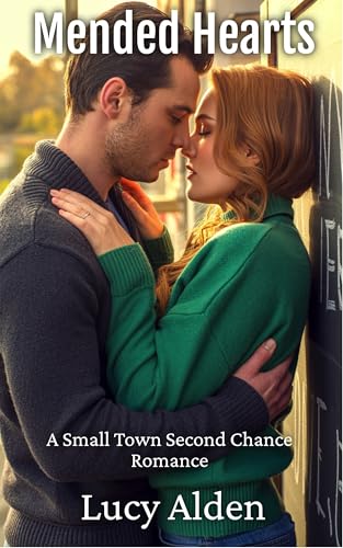 Mended Hearts: A Small Town Second Chance Romance (Hampstead Hollow)
