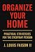 Organize Your Home: Practic...