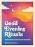 Good Evening Rituals by Chloe Couchman