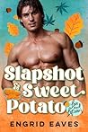 Slapshot & Sweet ...