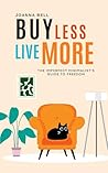 Buy Less, Live Mo...