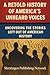 A Retold History of America’s Unheard Voices by Metzingen Publishing Network