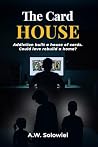 The Card House: A...