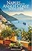 Naples and the Amalfi Coast...