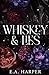 Whiskey & Lies
