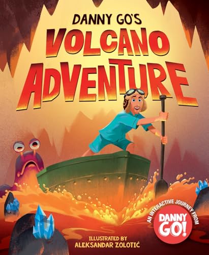 Danny Go's Volcano Adventure: A Picture Book (Hardcover)