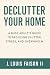 Declutter Your Home: A Busy...