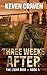 THREE WEEKS AFTER by Keven Craven
